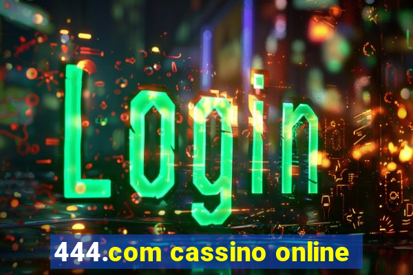 444.com cassino online